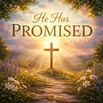 He Has Promised