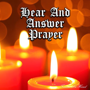 Hear And Answer Prayer