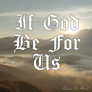If God Be For Us