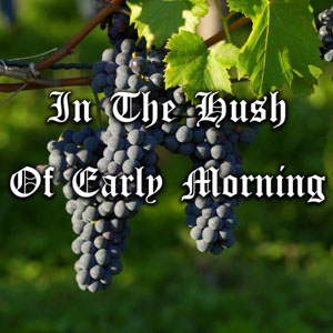In The Hush Of Early Morning