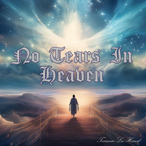 No Tears In Heaven