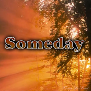 Someday
