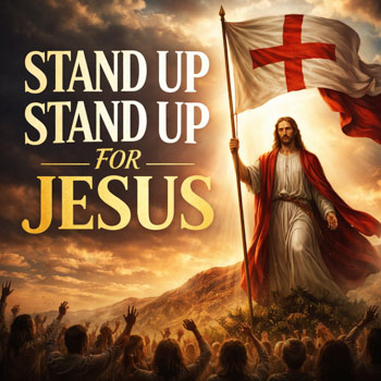 Stand Up Stand Up For Jesus