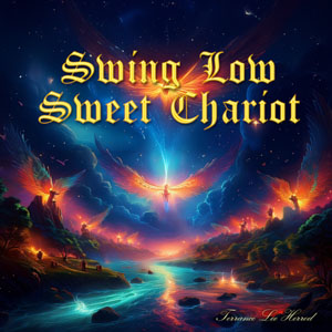 Swing Low Sweet Chariot