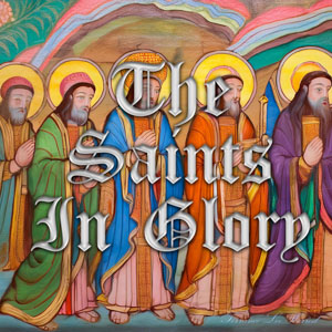 The Saints In Glory