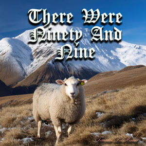 There Were Ninety And Nine